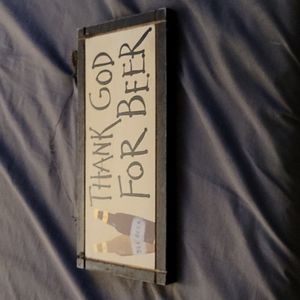 Thank God for beer sign